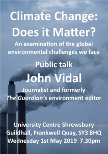 Poster publicising climate change talk by John Vidal in Shrewsbury on 01.05.19